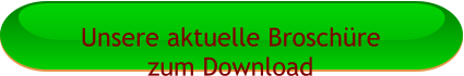 Unsere aktuelle Broschüre zum Download